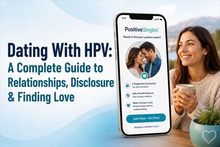 dating with HPV, dating after HPV diagnosis, HPV dating, finding love with HPV, relationships with HPV