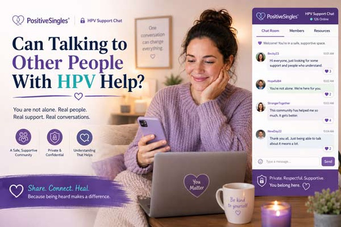 Can Talking to Other People With HPV Help, talking to someone with HPV, HPV support community, HPV chat room, HPV emotional support, HPV diagnosis support, people with HPV experiences, HPV loneliness, coping with HPV diagnosis