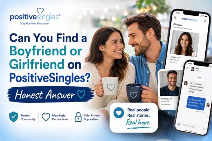 can you find a boyfriend on PositiveSingles, can you find a girlfriend on PositiveSingles, PositiveSingles relationships, does PositiveSingles work,