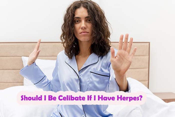 Should I Be Celibate If I Have Herpes?