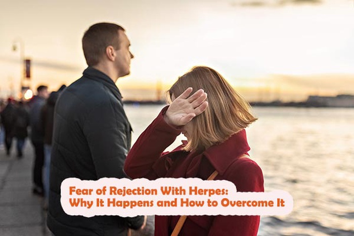 Fear of Rejection With Herpes: Why It Happens and How to Overcome It
