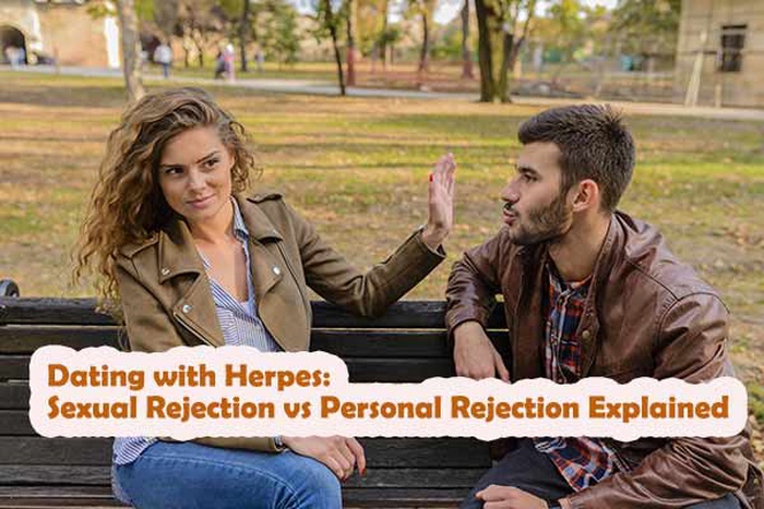 Dating with Herpes: Sexual Rejection vs Personal Rejection Explained