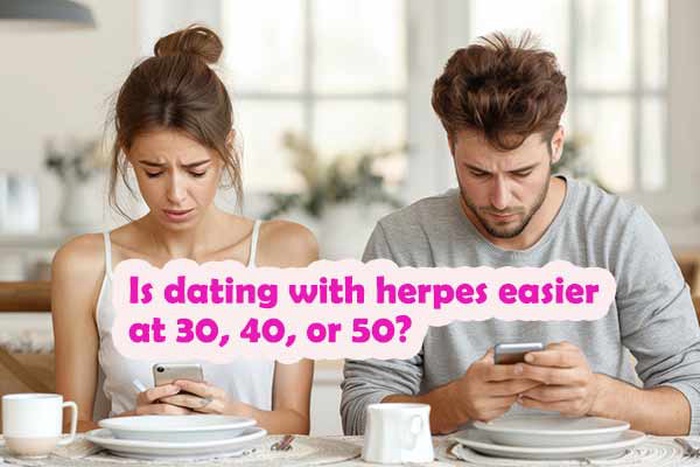 Is Dating With Herpes Easier at 30, 40, or 50?