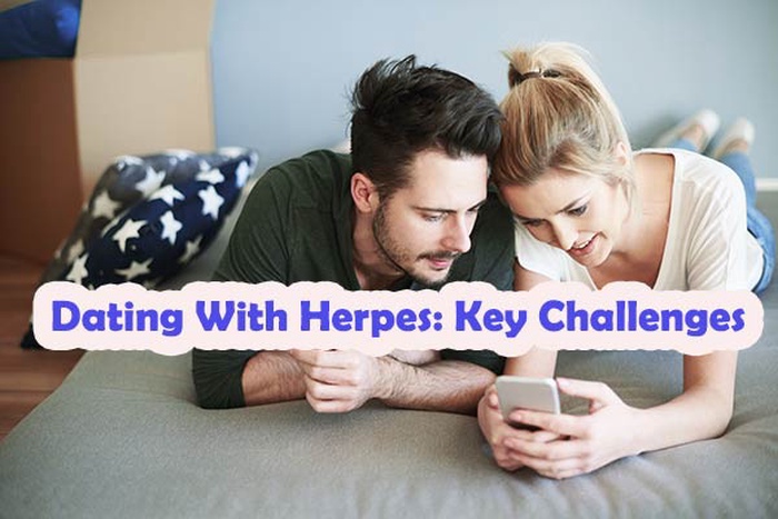 Dating With Herpes: Key Challenges and Expert Tips to Overcome Them