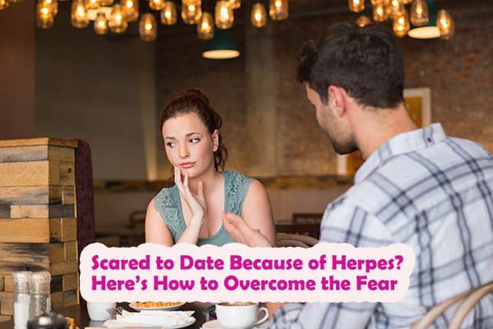 Scared to Date Because of Herpes? How to Overcome the Fear