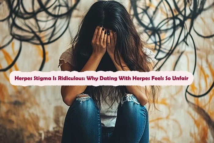 herpes stigma, dating with herpes, why is herpes so stigmatized, herpes shame, normalizing herpes, herpes and dating struggles