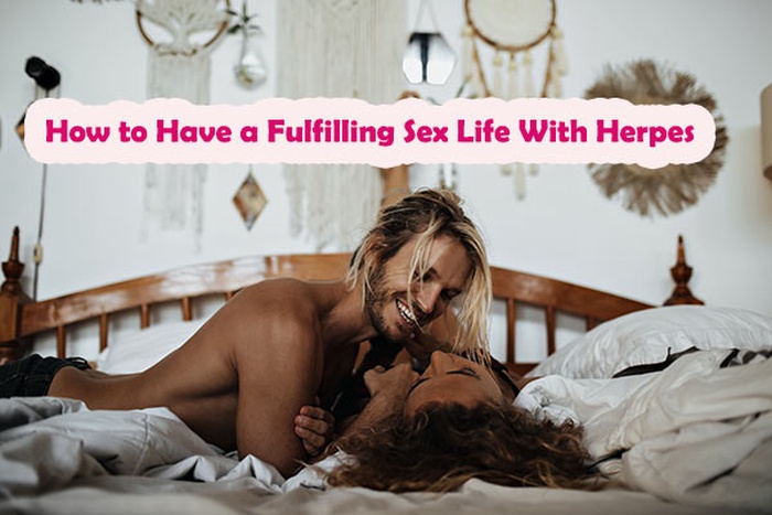 How to Have a Fulfilling Sex Life With Herpes, have good sex with herpes