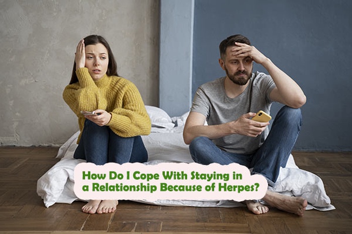 How Do I Cope With Staying in a Relationship Because of Herpes?