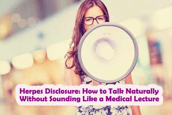 Herpes Disclosure: How to Talk Naturally Without Sounding Like a Medical Lecture