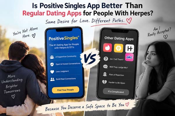 Is Positive Singles app better than regular dating apps for people with herpes, Positive Singles app vs regular dating apps, HSV dating app, herpes dating app, PositiveSingles for herpes dating, HSV dating app vs mainstream dating apps, herpes dating sites, dating with herpes, STI dating app, why use PositiveSingles, herpes singles dating