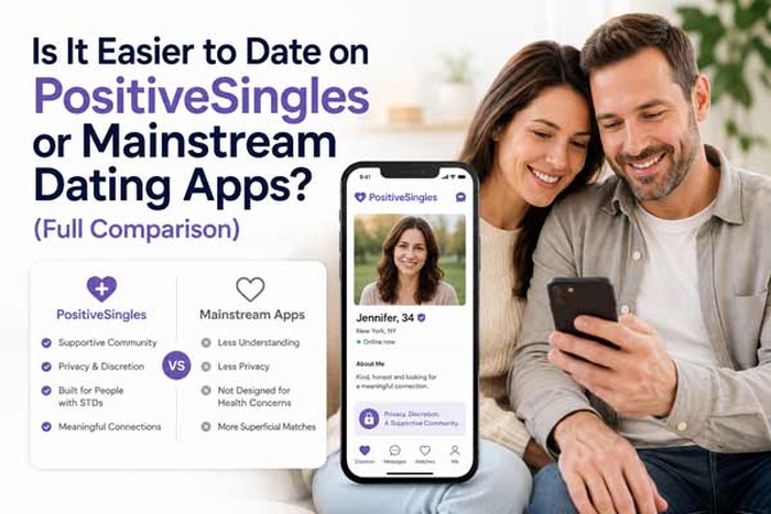 Is It Easier to Date on PositiveSingles or Mainstream Dating Apps,PositiveSingles vs mainstream dating apps, STD dating apps vs regular dating apps, dating with herpes vs Tinder, is PositiveSingles easier for dating