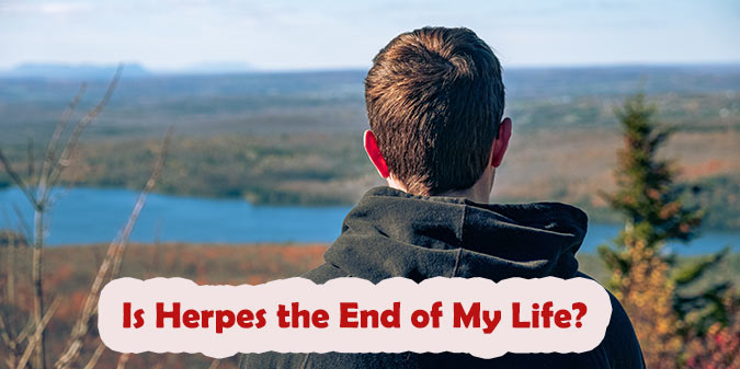 Is Herpes the End of My Life? Myths, Facts, and Real Hope
