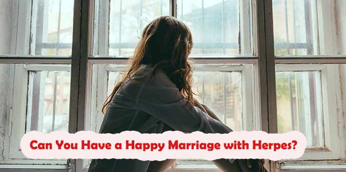 Can You Have a Happy Marriage with Herpes?