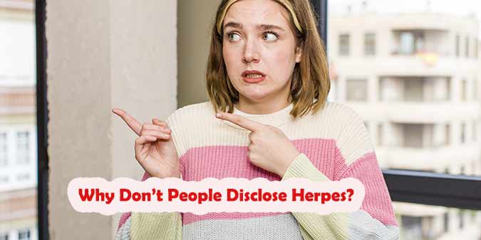 Why Don’t People Disclose Herpes