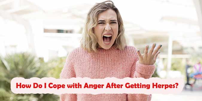 How Do I Cope with Anger After Getting Herpes?