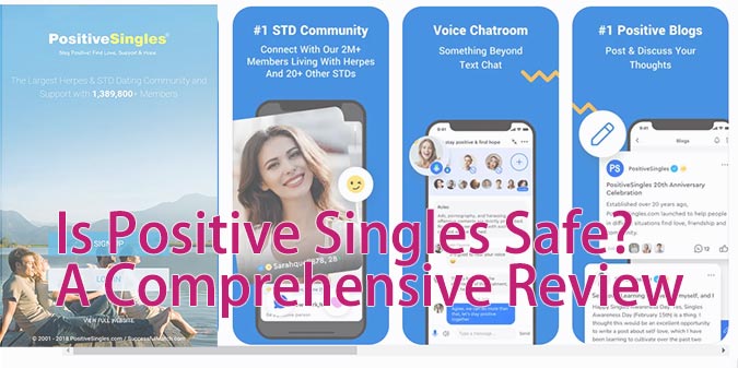 Is Positive Singles Safe? A Comprehensive Review
