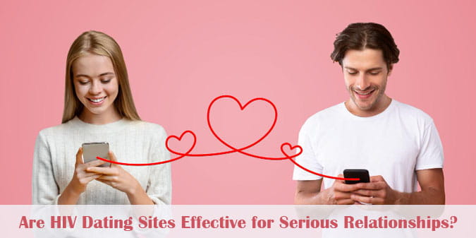 hiv dating sites for serious relationships