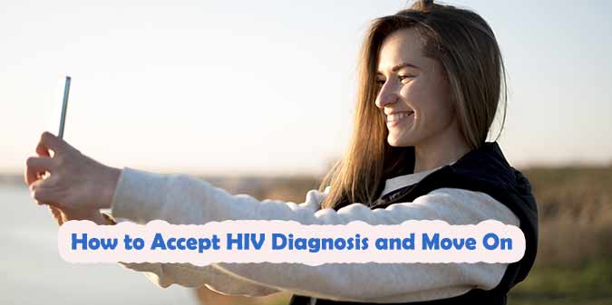 How to Accept HIV Diagnosis and Move On