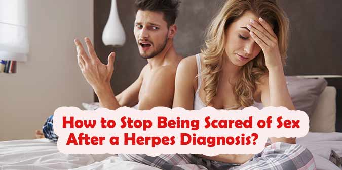 How to Stop Being Scared of Sex After a Herpes Diagnosis