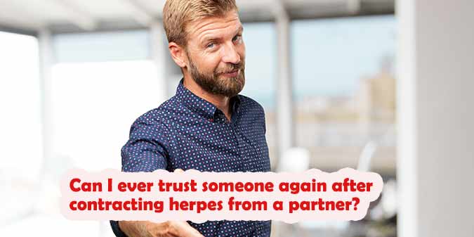 Can I Ever Trust Someone Again After Herpes?