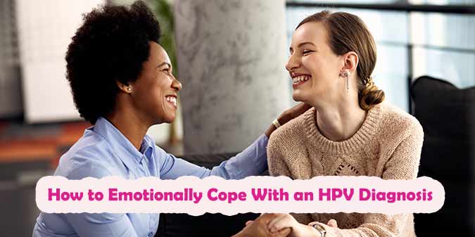 How to Emotionally Cope With an HPV Diagnosis | Support & Guidance