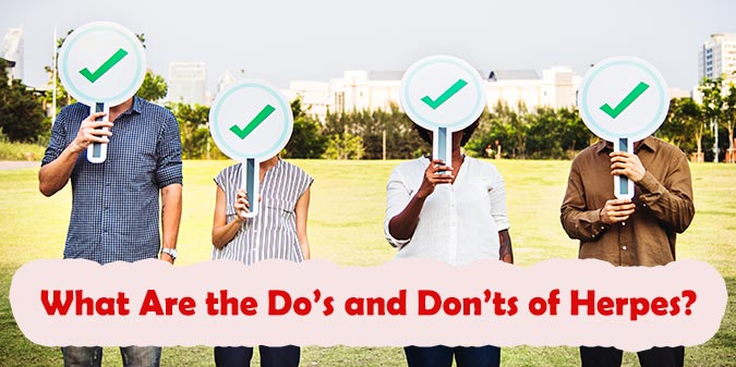 What Are the Do’s and Don’ts of Herpes? | Complete Guide to Living With HSV